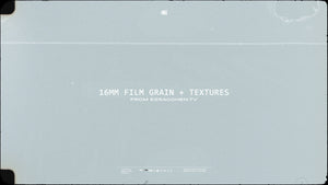 16mm Film Grain + Textures