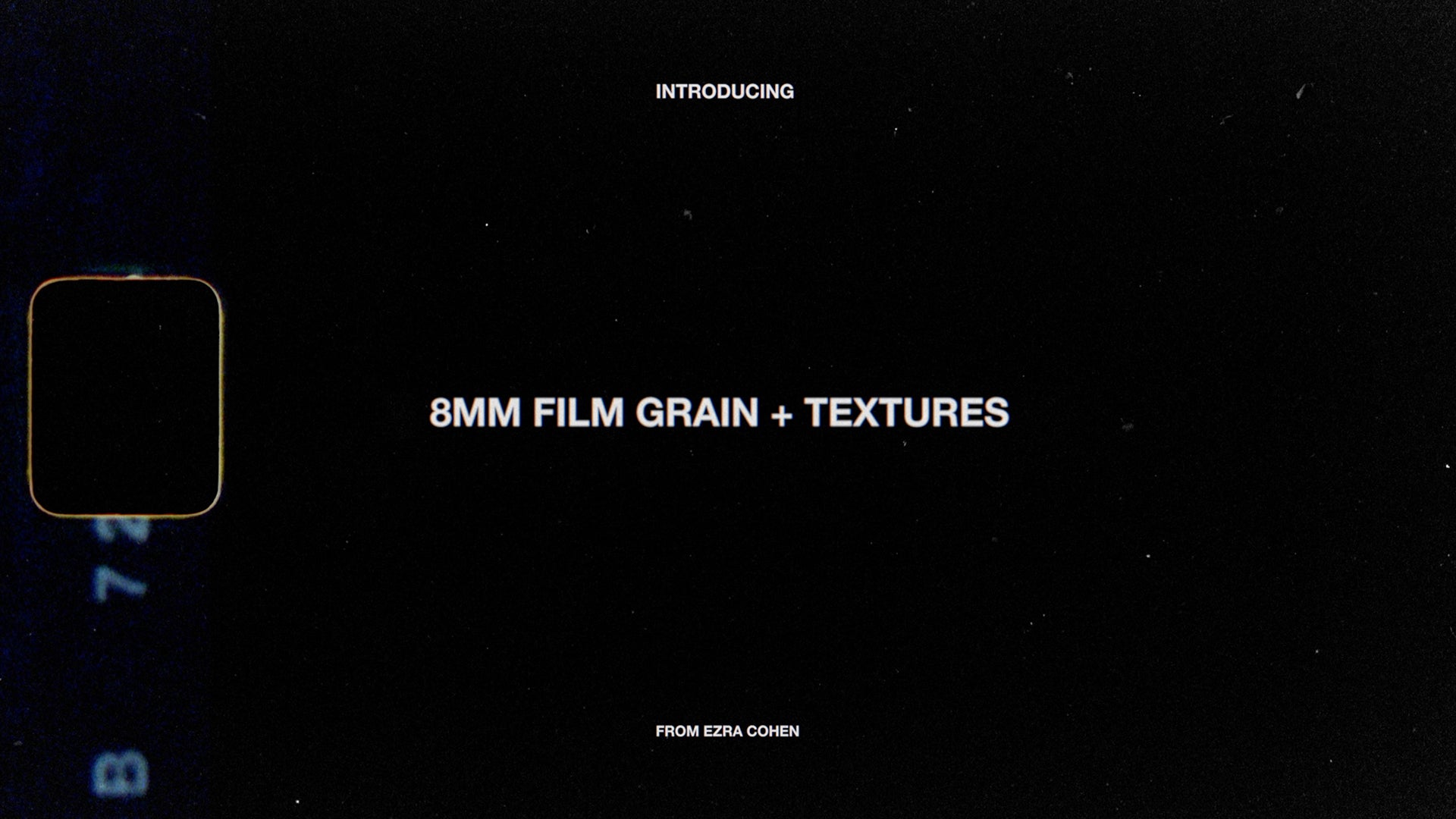 8mm Film Grain + Textures